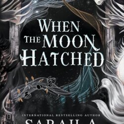 Cover for When the moon hatched by Sarah. A. Parker